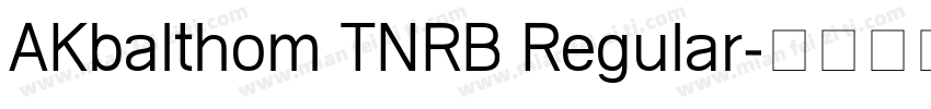 AKbalthom TNRB Regular字体转换